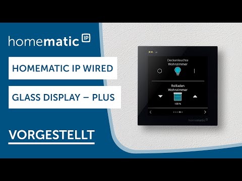 Homematic IP | Wir stellen euch unser Glasdisplay vor!
