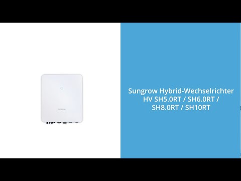 In 2 Min. ausgecheckt: Sungrow Hybrid Wechselrichter