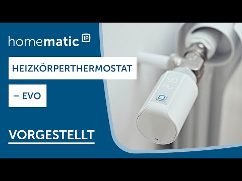 Homematic IP | Heizkärperthermostat Evo | Produktvorstellung