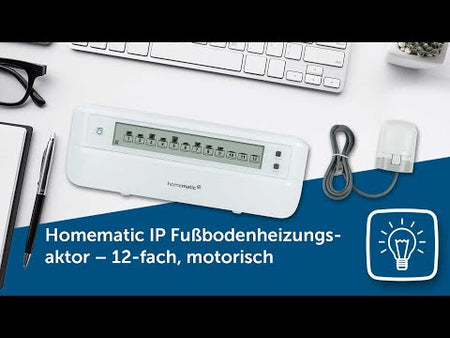 Produktvorstellung: Fuäbodenheizungsaktor - 12-fach, motorisch | Homematic IP