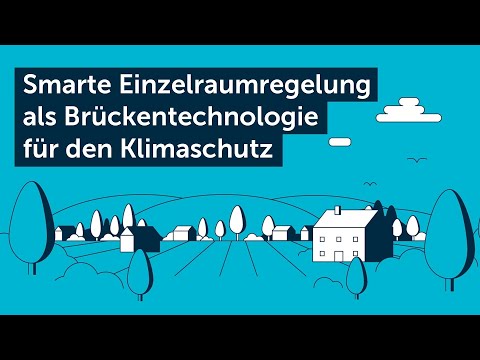 Smarte Einzelraumregelung als Bräckentechnologie fär den Klimaschutz